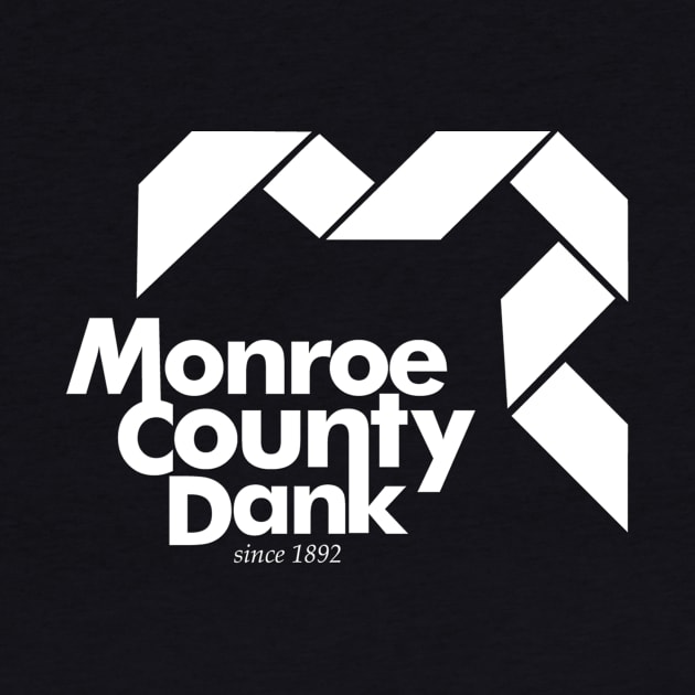 Monroe County Dank by thighmaster